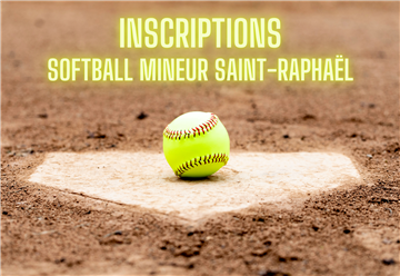 Inscriptions : Softball mineur Saint-Raphaël